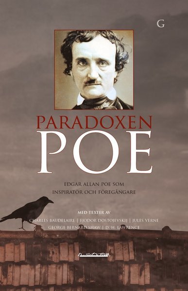 Cover for Charles Baudelaire · Serie Gotik: Paradoxen Poe : Edgar Allan Poe som inspiratör och föregångare (Book) (2019)