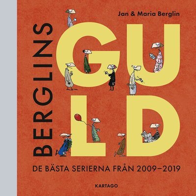 Cover for Maria Berglin · Berglins Guld: De bästa serierna från 2009-2019 (Gebundesens Buch) (2021)