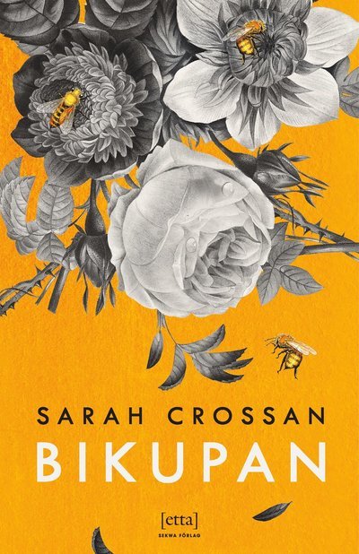 Cover for Sarah Crossan · Bikupan (Paperback Book) (2022)
