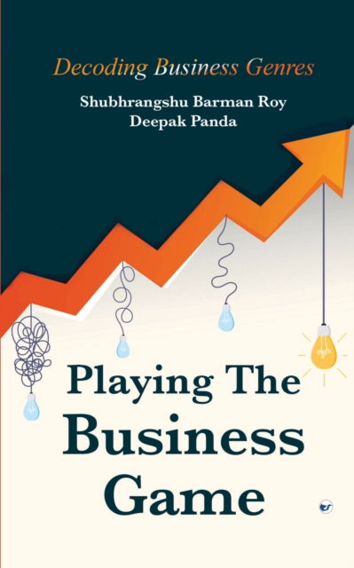 Cover for Deepak Panda · Playing the Business Game (Paperback Book) (2022)