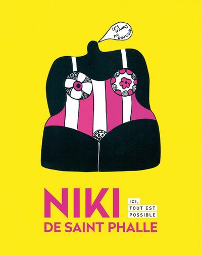 Bai Nv · Niki de Saint Phalle: Here Everything is Possible (Innbunden bok) (2019)