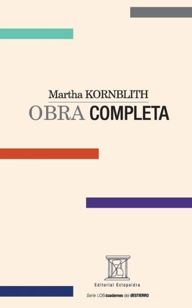 Cover for Rafael Arráiz Lucca · Martha KORNBLITH. OBRA COMPLETA (Paperback Book) (2016)