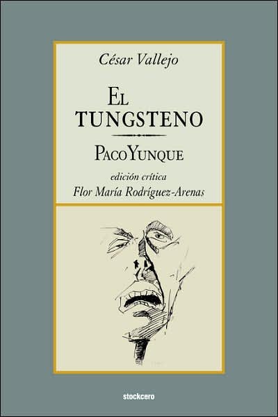 Cover for Cesar Vallejo · El Tungsteno / Paco Yunque (Paperback Book) [Spanish edition] (2007)