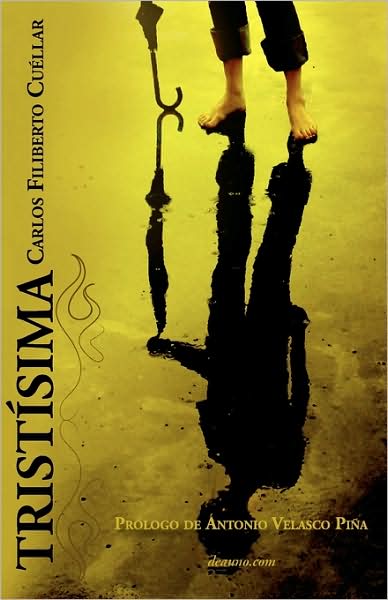 Cover for Carlos Filiberto Cullar · Tristsima (Paperback Book) [Spanish edition] (2008)