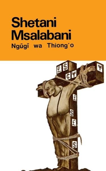 Cover for Ngugi Wa Thiong'o · Shetani Msalabani (Pocketbok) [Swahili edition] (1982)