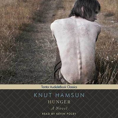 Hunger - Knut Hamsun - Music - TANTOR AUDIO - 9798200095674 - March 31, 2011