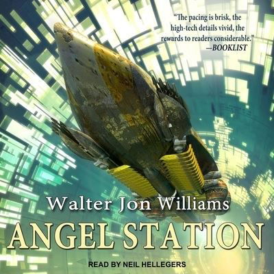 Angel Station - Walter Jon Williams - Muzyka - TANTOR AUDIO - 9798200433674 - 17 kwietnia 2018