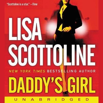 Daddy's Girl - Lisa Scottoline - Musiikki - HARPERCOLLINS - 9798200714674 - tiistai 11. toukokuuta 2021