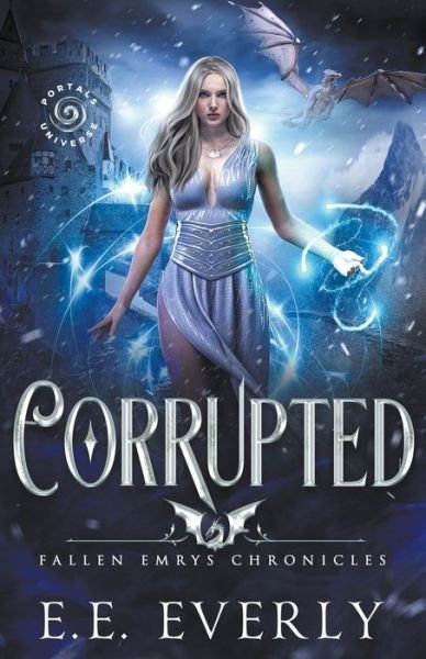 Cover for E E Everly · Corrupted: An Epic Dragons and Immortals Romantic Fantasy - Fallen Emrys Chronicles (Paperback Bog) (2022)