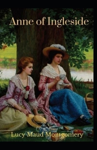 Anne of Ingleside By Lucy Maud Montgomery - Lucy Maud Montgomery - Książki - Independently Published - 9798463362674 - 24 sierpnia 2021