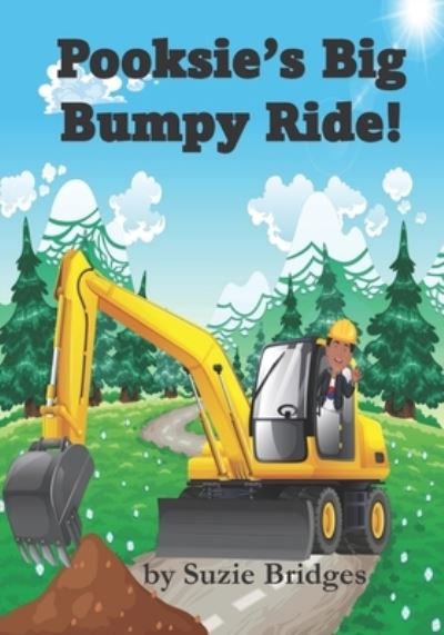 Cover for Guava Jelly Publishing · Pooksie's Big Bumpy Ride!: Fun Story About Construction Vehicles (Paperback Book) (2021)