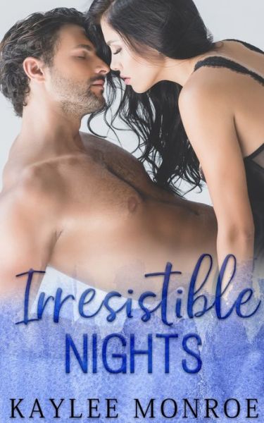 Cover for Kaylee Monroe · Irresistible Nights: Age Gap Romance (Paperback Book) (2021)