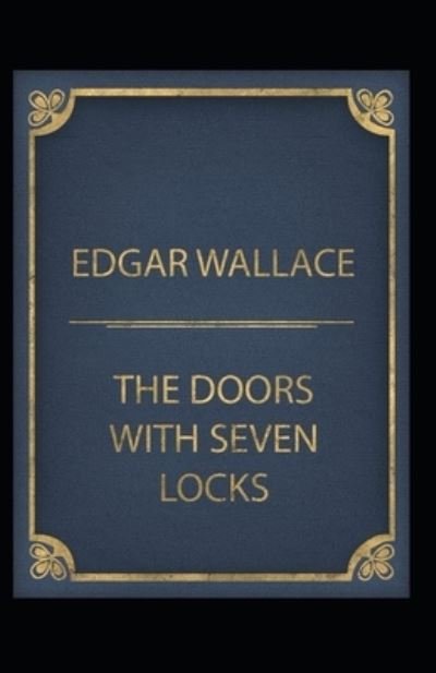 Cover for Edgar Wallace · The Door with Seven Locks Classic Edition (Annotated) (Paperback Bog) (2021)