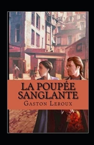 Cover for Gaston LeRoux · La Poupee sanglante Annote (Paperback Bog) (2021)