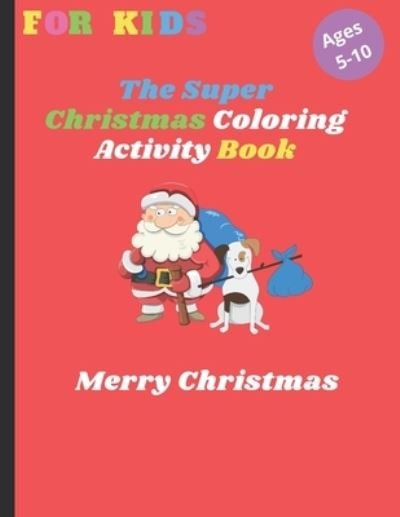 Cover for Mga Design · The Super Christmas Coloring Activity Book (Taschenbuch) (2020)