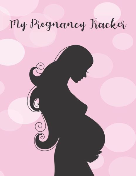 Cover for Ramped Up Journals · My Pregnancy Tracker (Paperback Book) (2020)