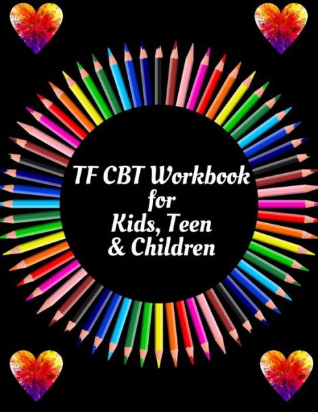 Cover for Yuniey Publication · TF CBT Workbook for Kids, Teen &amp; Children (Taschenbuch) (2020)