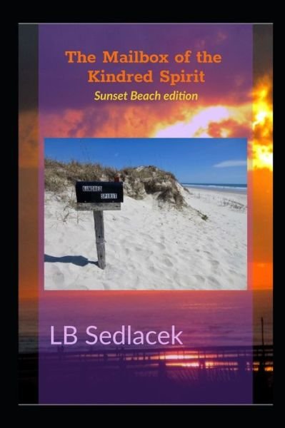 Cover for Lb Sedlacek · The Mailbox of the Kindred Spirit: Sunset Beach edition (Pocketbok) (2020)