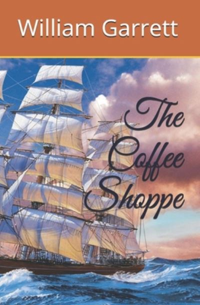 Cover for William Garrett · The Coffee Shoppe (Paperback Book) (2020)