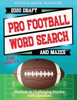Cover for Puzzle Book Masters · Pro Football 2020 Draft Word Search and Mazes for Adults (Pocketbok) (2020)