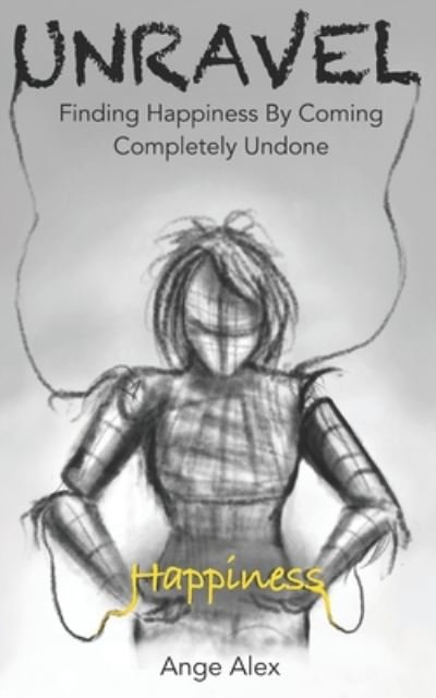 Cover for Ange Alex · Unravel (Paperback Book) (2020)