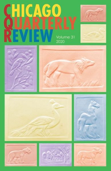 Cover for Elizabeth McKenzie · Chicago Quarterly Review Vol. 31 (Paperback Book) (2020)