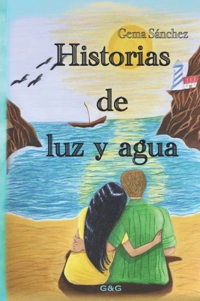 Cover for Gema Sanchez Hernandez · Historias de luz y agua - Cuentos Iluminados (Taschenbuch) (2020)
