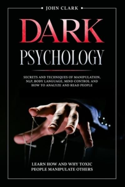 Cover for John Clark · Dark Psychology (Taschenbuch) (2020)