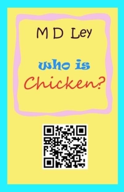 Cover for Ley · Who is Chicken ? (Pocketbok) (2021)