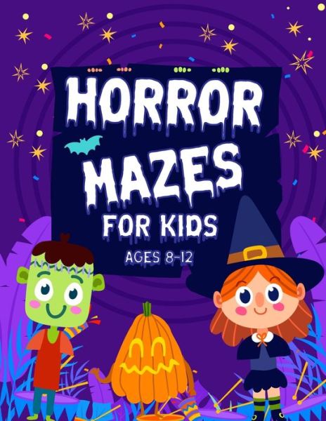 Cover for Zianpark Press · Horror Mazes For Kids Ages 8-12 (Pocketbok) (2021)