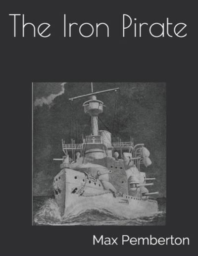 Cover for Max Pemberton · The Iron Pirate (Paperback Book) (2021)