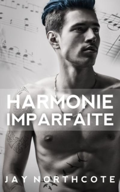 Cover for Jay Northcote · Harmonie Imparfaite (Paperback Bog) (2021)