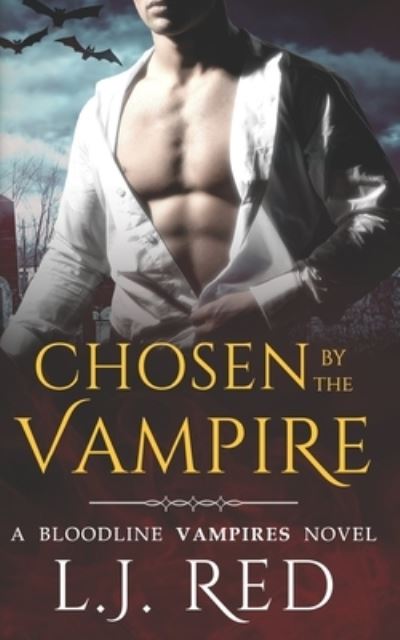 Cover for Red L.J. Red · Chosen by the Vampire: Bloodline Vampires - Bloodline Vampires (Paperback Book) (2019)