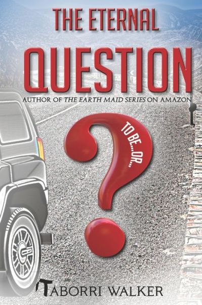 Cover for Taborri Walker · The Eternal Question (Paperback Book) (2021)