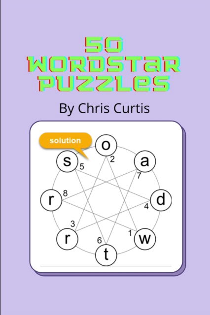 Cover for Chris Curtis · 50 Wordstar Puzzles: A word game with a difference. (Paperback Book) (2021)