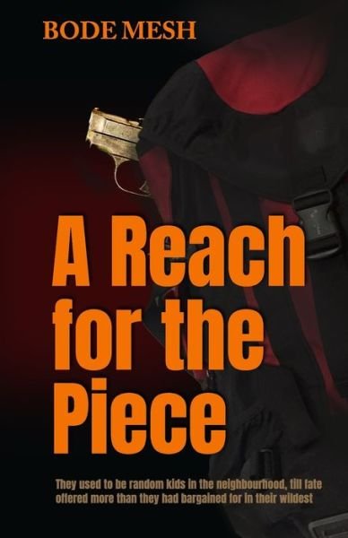 A Reach for the Piece - Bode Mesh - Livros - Independently Published - 9798831233674 - 21 de maio de 2022