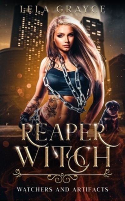 Cover for Lela Grayce · Reaper Witch: Watchers and Artifacts Book 2 - Watchers and Artifacts (Pocketbok) (2022)