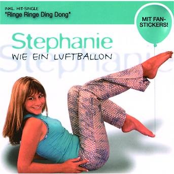 Cover for Stephanie · Wie Ein Luftballon (CD) (2004)