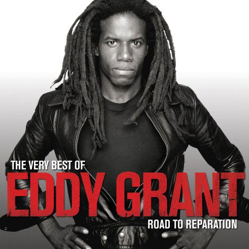 Cover for Eddy Grant · The Very Best Of Eddy Grant - Road To Reparation (CD) (2008)