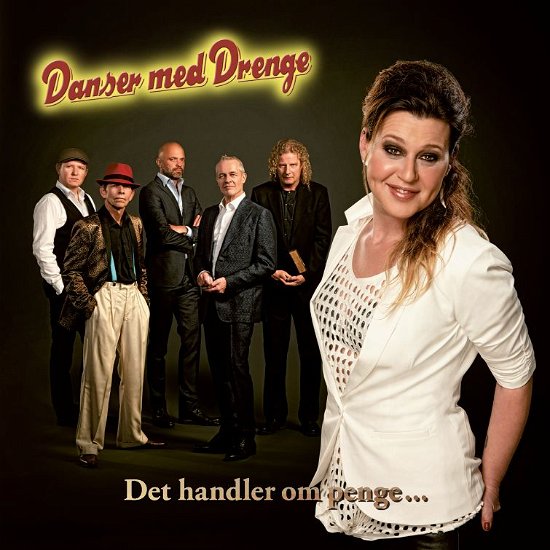 Det Handler Om Penge - Danser med Drenge - Music -  - 0602547282675 - April 7, 2015