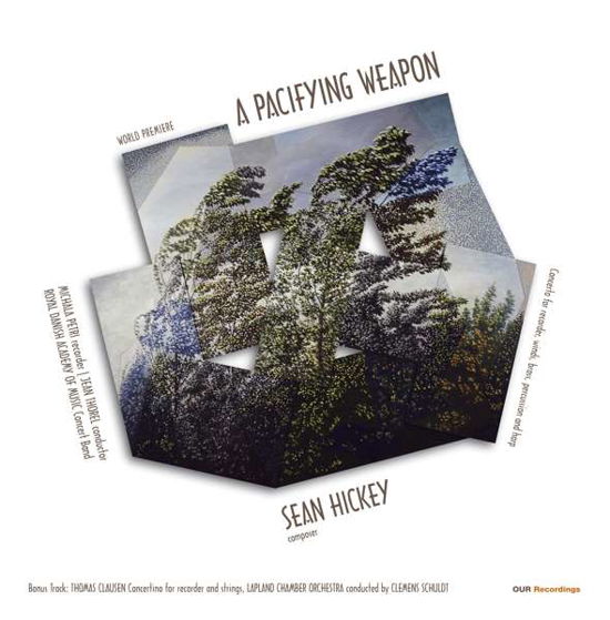 Sean Hickey: Pacifying Weapon - Hickey / Clausen / Thorel / Schuldt - Muziek - OUR - 0747313001675 - 12 mei 2017