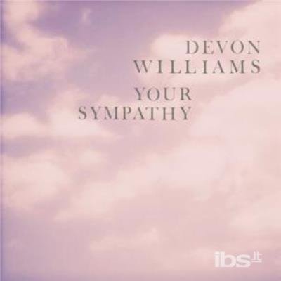 Cover for Devon Williams · Your Sympathy (LP) [Coloured edition] (2011)
