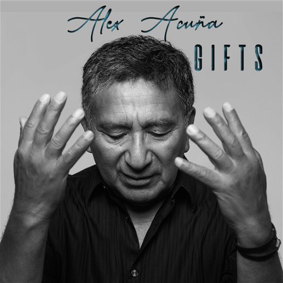 Cover for Alex Acuña · Gifts (CD) (2022)
