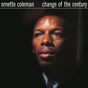 Cover for Ornette Coleman · Change of the Century (LP) (2017)