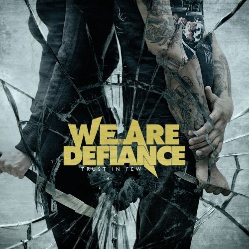 Cover for We Are Defiance · Trust In Few (CD) (2014)