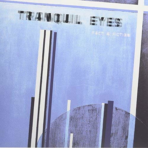 Cover for Tranquil Eyes · Fact &amp; Fiction (LP) (2017)