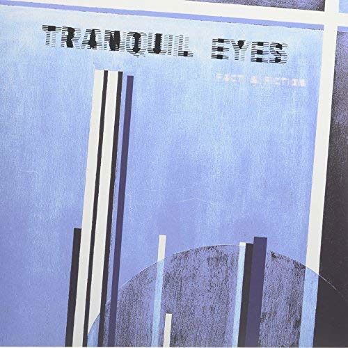 Fact & Fiction - Tranquil Eyes - Music - ONDERSTROOM - 2090404962675 - February 2, 2017