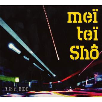 Take a Ride - Mei Tei Sho - Music - YOTANKA - 3700426907675 - September 13, 2021