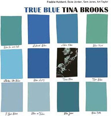 True Blue - Tina Brooks - Musiikki - L.M.L.R. - 3700477835675 - perjantai 23. kesäkuuta 2023