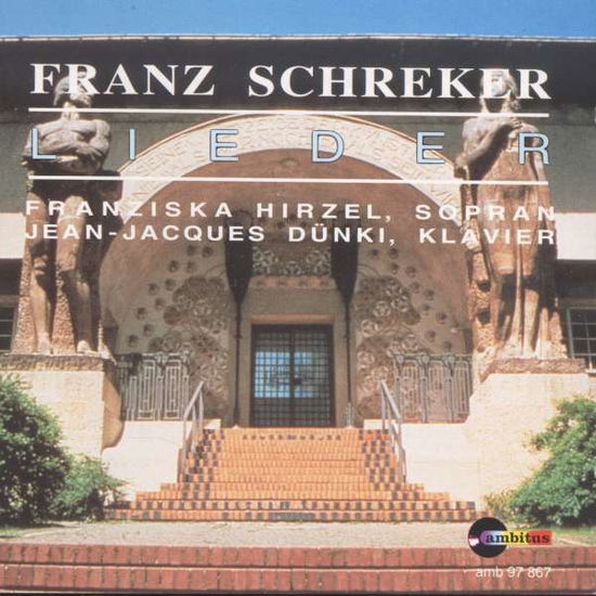 Cover for F. Schreker · Lieder (CD) (1993)